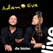 Die Feisten - Adam & Eva (Live) (2018)