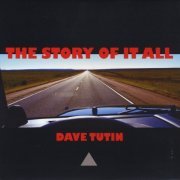 Dave Tutin - The Story of It All (2014)