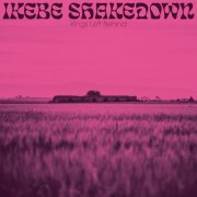 Ikebe Shakedown - Kings Left Behind (2019) [Hi-Res]