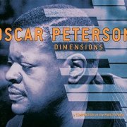 Oscar Peterson - Dimensions: A Compendium of the Pablo Years (2003/2007)