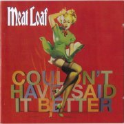 Meat Loaf - Couldn't Have Said It Better (2003) [Special Edition 2CD]