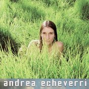 Andrea Echeverri - Andrea Echeverri (2005)