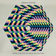 Jeremy Dower - Music for the Young & the Restless (2004)