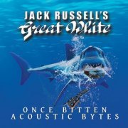 Jack Russell's Great White - Once Bitten Acoustic Bytes (2020)