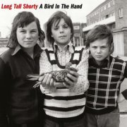 Long Tall Shorty - A Bird In The Hand (2021)