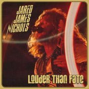 JARED JAMES NICHOLS - Louder Than Fate (2026) [Hi-Res]