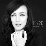 Sarah Slean - Metaphysics (2017) Lossless