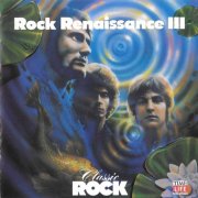 VA - Classic Rock - Rock Renaissance III (1990)