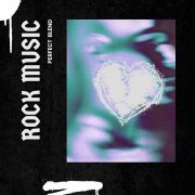 VA - Rock Music - Perfect Blend (2025)