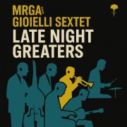 Gioielli SEXtet - Late Night Greaters (2025)