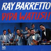 Ray Barretto - Viva Watusi! (1965)