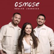 Roulez Jeunesse - Osmose (2023) Hi-Res