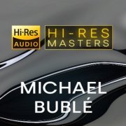 Michael Bublé - Playlist: Hi-Res Masters (2022) Hi-Res