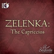 The Bach Sinfonia - Zelenka: The Capriccios (2012) [Hi-Res]