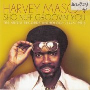 Harvey Mason - Sho Nuff Groovin' You: The Arista Records Anthology 1975-1981 (2017)