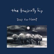 The Tragically Hip - Day For Night (1994/2020) Hi Res