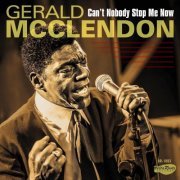 Gerald McClendon - Can't Nobody Stop Me Now (2020)