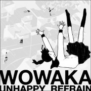 Wowaka – Unhappy Refrain (2011)