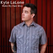Kyle LaLone - Make My Own Way (2026) [Hi-Res]