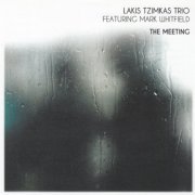 Lakis Tzimkas Trio, Mark Whitfield - The Meeting (2017)