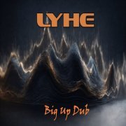 LYHE - Big up Dub (2024)