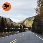 Christian Wallumrød - Pianokammer (2015) [Hi-Res]