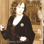 Anne Kerry Ford - Weill (2006)