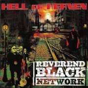 Reverend Black Network - Hell Or Heaven (2013)