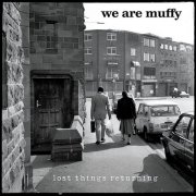 We Are Muffy - Lost Things Returning (2024) Hi-Res