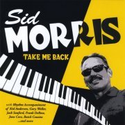 Sid Morris - Take Me Back (2008)