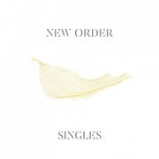 New Order - Singles (2005 Remaster) (2016) Lossless