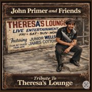John Primer - John Primer and Friends Tribute to Theresa's Lounge (2026)