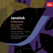 Brno Philharmonic Orchestra, František Jílek - Janáček: Orchestral Works III - Sinfonietta, Violin Concerto, The Danube, Schluck und Jau (2006)