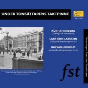 Various Artists - Under tonsättarens taktpinne (2019)