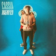 Cassia - Magnifier (2021) Hi Res