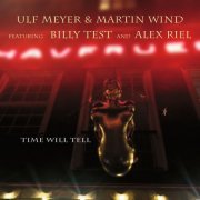 Ulf Meyer & Martin Wind - Time Will Tell (2022)