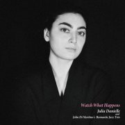 Julia Danielle & John Di Martino's Romantic Jazz Trio - Watch What Happens (2026) Hi-Res