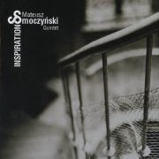 Mateusz Smoczynski Quintet - Inspirations (2006)