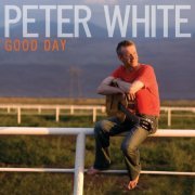 Peter White - Good Day (2009)