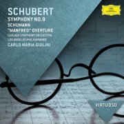 Chicago Symphony Orchestra (CSO), Los Angeles Philharmonic, Carlo Maria Giulini - Schubert: Symphony No.9; Schumann: "Manfred" Overture (2013)