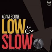 Adam Scone - Low and Slow (2021)