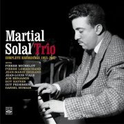 Martial Solal - Complete Recordings 1953-1962 (2019)