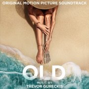 Trevor Gureckis - Old (Original Motion Picture Soundtrack) (2021) [Hi-Res]