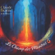 Claude Brame - Le Champ des Mantras 6 (2026)