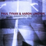 Paul Tynan & Aaron Lington - Bicoastal Collective: Chapter Three (2012)