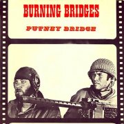 Putney Bridge - Burning Bridges (1970)