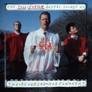 Reverend Horton Heat - The Full Custom Gospel Sounds Of . . . (2007)