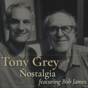 Tony Grey (feat. Bob James) - Nostalgia (2026) [Hi-Res]