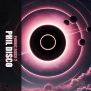 Phil Disco - Phonic Disco #2 (2025)
