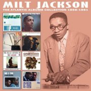 Milt Jackson - The Atlantic Albums Collection 1956 - 1961 (2016)